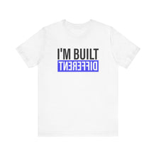 Load image into Gallery viewer, Unisex Jersey Tee - &#39;I&#39;m Built Different&#39; Statement Shirt
