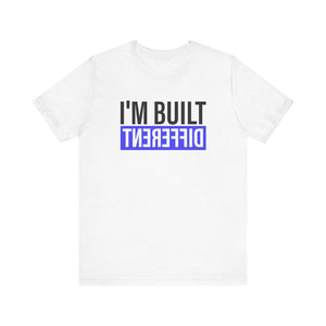 Unisex Jersey Tee - 'I'm Built Different' Statement Shirt