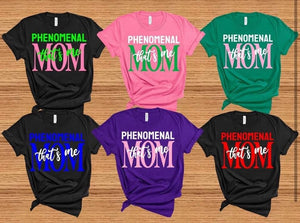 Custom Phenomenal Mom Shirt