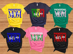 Custom Phenomenal Mom Shirt