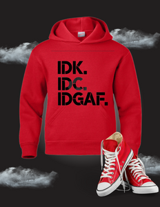 IDK Hoodie